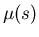 $\mu(s)$